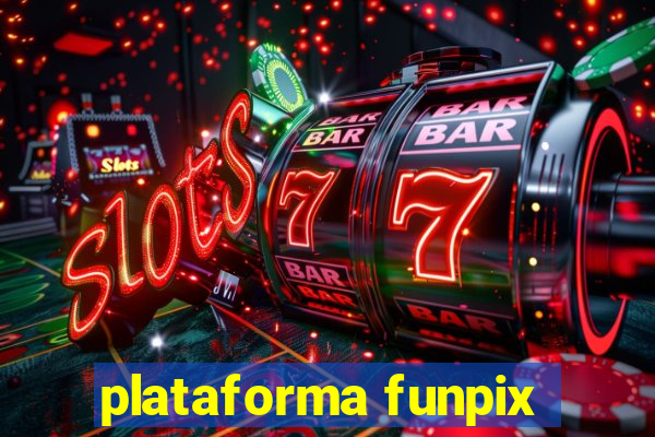 plataforma funpix